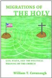 Migrations of the Holy: God, State, and the Political Meaning of the Church