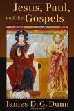 Jesus, Paul, and the Gospels