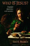 Who is Jesus?: Disputed Questions and Answers