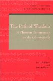 The Path of Wisdom: A Christian Commentary on the Dhammapada (Christian Commentaries on Non-Christian Sacred Texts)