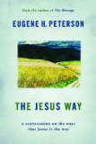 The Jesus Way: A Conversation on the Ways That Jesus Is the Way