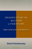 Understanding Wisdom Literature: Conflict and Dissonance in the Hebrew Text