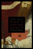 God's Saving Grace: A Pauline Theology