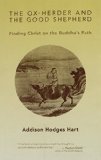 The Ox-Herder and the Good Shepherd: Finding Christ on the Buddha's Path