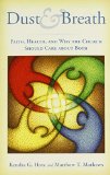 Dust and Breath: Faith, Health â€” and Why the Church Should Care about Both