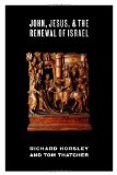 John, Jesus, and the Renewal of Israel