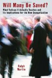 Will Many Be Saved?: What Vatican II Actually Teaches and Its Implications for the New Evangelization