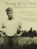 Young Jerry Ford: Athlete and Citizen