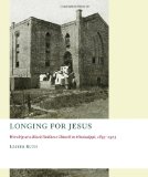 Longing for Jesus: Worship at a Black Holiness Church in Mississippi, 1895-1916 (The Church at Worship)