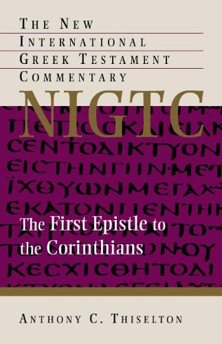 Book Cover The First Epistle to the Corinthians (The New International Greek Testament Commentary)