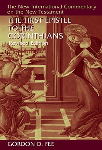 Book Cover The First Epistle to the Corinthians, Revised Edition (The New International Commentary on the New Testament)