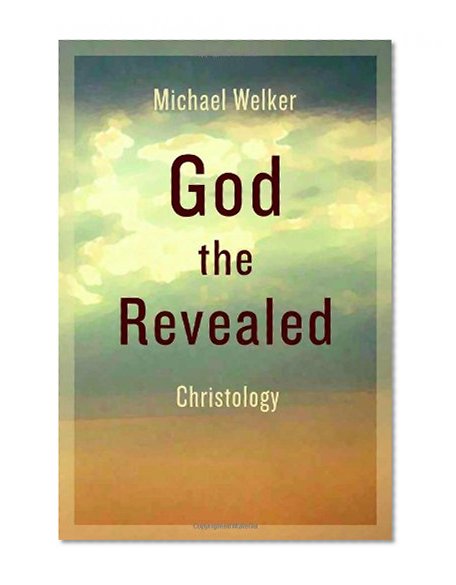 God the Revealed: Christology