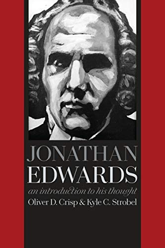 Jonathan Edwards: An Introduction to His Thought