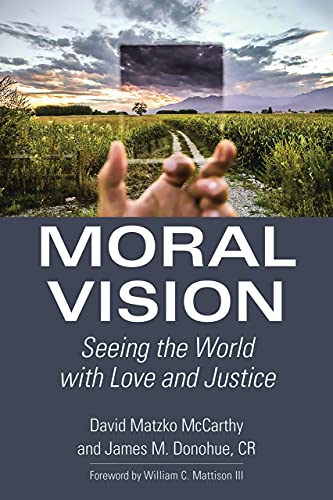 Book Cover Moral Vision: Seeing the World with Love and Justice