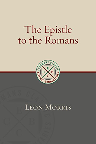 The Epistle to the Romans (Eerdmans Classic Biblical Commentaries)