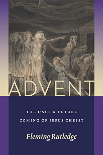 Book Cover Advent: The Once and Future Coming of Jesus Christ
