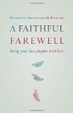 A Faithful Farewell: Living Your Last Chapter with Love