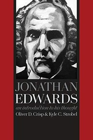 Jonathan Edwards: An Introduction to His Thought
