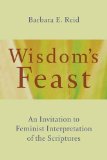 Wisdom's Feast: An Invitation to Feminist Interpretation of the Scriptures