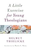 A Little Exercise for Young Theologians