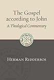 Gospel According to John: A Theological Commentary (Eerdmans Classic Biblical Commentaries)