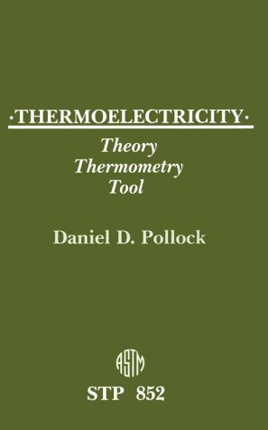 Thermoelectricity: Theory, Thermometry, Tool/Pbn Pcn 04-852000-4 (Astm Special Technical Publication// Stp)
