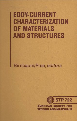 Eddy Current Characterization of Materials and Structures