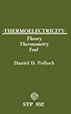 Thermoelectricity: Theory, Thermometry, Tool/Pbn Pcn 04-852000-4 (Astm Special Technical Publication// Stp)