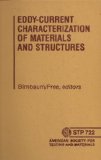 Eddy Current Characterization of Materials and Structures