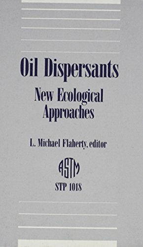 Oil Dispersants: New Ecological Approaches (Astm Special Technical Publication// Stp)