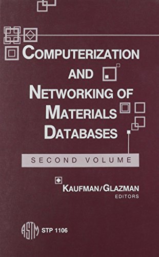 Computerization and Networking of Materials Databases (Astm Special Technical Publication)