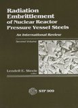 Radiation Embrittlement of Nuclear Reactor Pressure Vessel Steels: An International Review (Astm Special Technical Publication// Stp)
