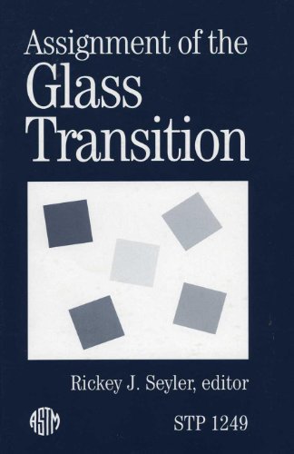 Assignment of the Glass Transition (Astm Special Technical Publication// Stp)