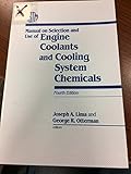 Manual on Selection and Use of Engine Coolants and Cooling System Chemicals (Astm Manual Series)