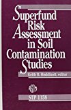 Superfund Risk Assessment in Soil Contamination Studies (Astm Special Technical Publication// Stp)