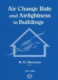 Air Change Rate and Airtightness in Buildings (Astm Special Technical Publication// Stp)