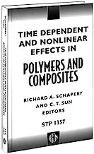 Time Dependent and Nonlinear Effects in Polymers and Composites (Astm Special Technical Publication// Stp)