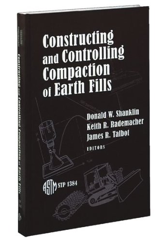 Constructing and Controlling Compaction of Earth Fills (Astm Special Technical Publication// Stp)