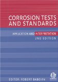 Corrosion Tests and Standards, Application and Interpretation, 2nd Edition, ASTM Manual Series 20