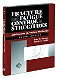 Fracture and Fatigue Control in Structures: Applications of Fracture Mechanics (Astm Manual Series)