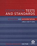 Corrosion Tests And Standards: Application And Interpretation (Astm Manual Series, Mnl 20)