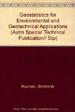 Geostatistics for Environmental and Geotechnical Applications (Astm Special Technical Publication// Stp)