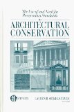 The Use of and Need for Preservation Standards in Architectural Conservation (Astm Special Technical Publication// Stp)