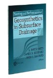 Testing and Performance of Geosynthetics in Subsurface Drainage (Astm Special Technical Publication// Stp)