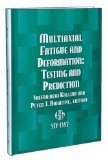 Multiaxial Fatigue and Deformation: Testing and Prediction (A S T M Special Technical Publication.//Stp, 1387)