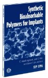 Synthetic Bioabsorbable Polymers for Implants (Astm Special Technical Publication// Stp)