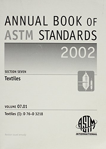 Textiles (I: D 76 - D 3218 (Annual Book of Astm Standards 2002)