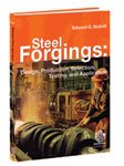 Steel Forgings: Design, Production, Selection, Testing and Application,  Manual 53