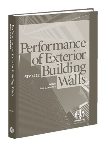 Performance of Exterior Building Walls (Astm Special Technical Publication, 1422.)