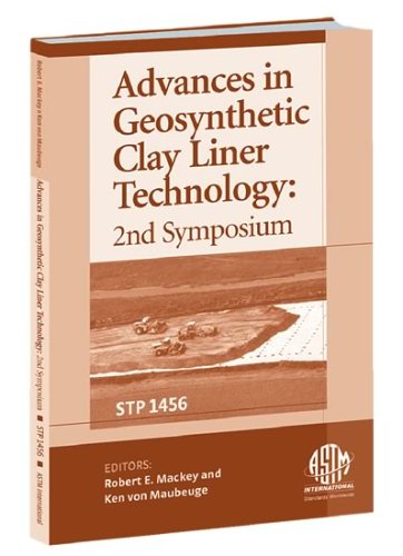 Advances in Geosynthetic Clay Liner Technology (Astm Special Technical Publication, 1456.)